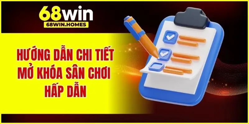 Hướng dẫn chi tiết mở khóa sân chơi hấp dẫn