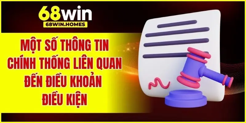 Một số thông tin chính thống liên quan đến điều khoản điều kiện
